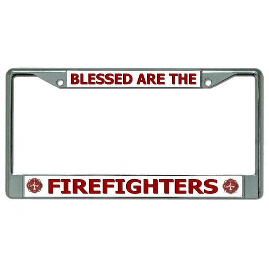 Blessed Are The Firefighters Chrome License Plate Frame - Military Republic