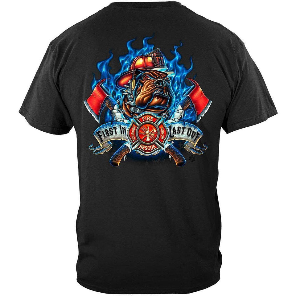 Fire Dog First In Last Out Firefighter T-Shirt - Military Republic