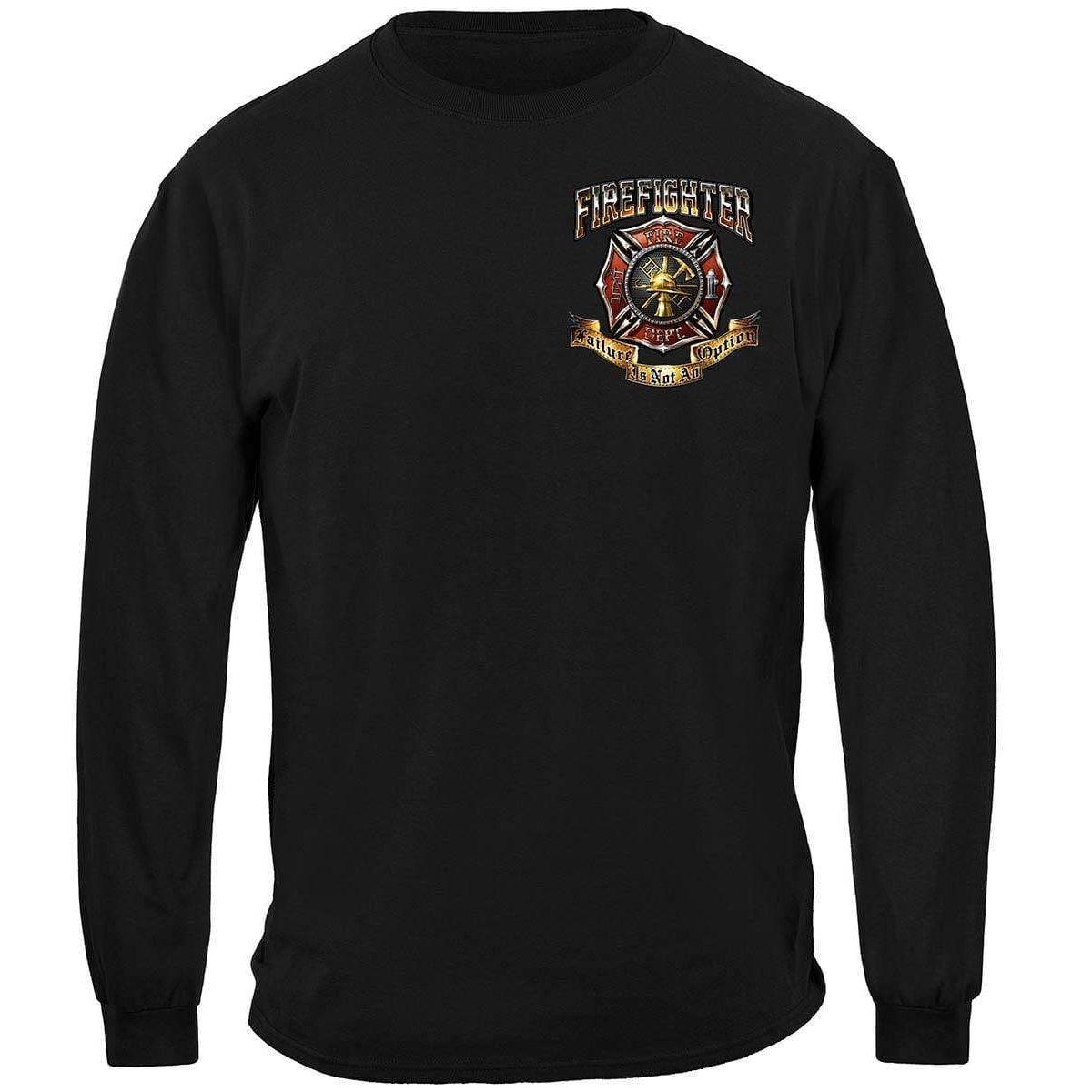 Firefighter Failure Is Not An Option Long Sleeve - Military Republic