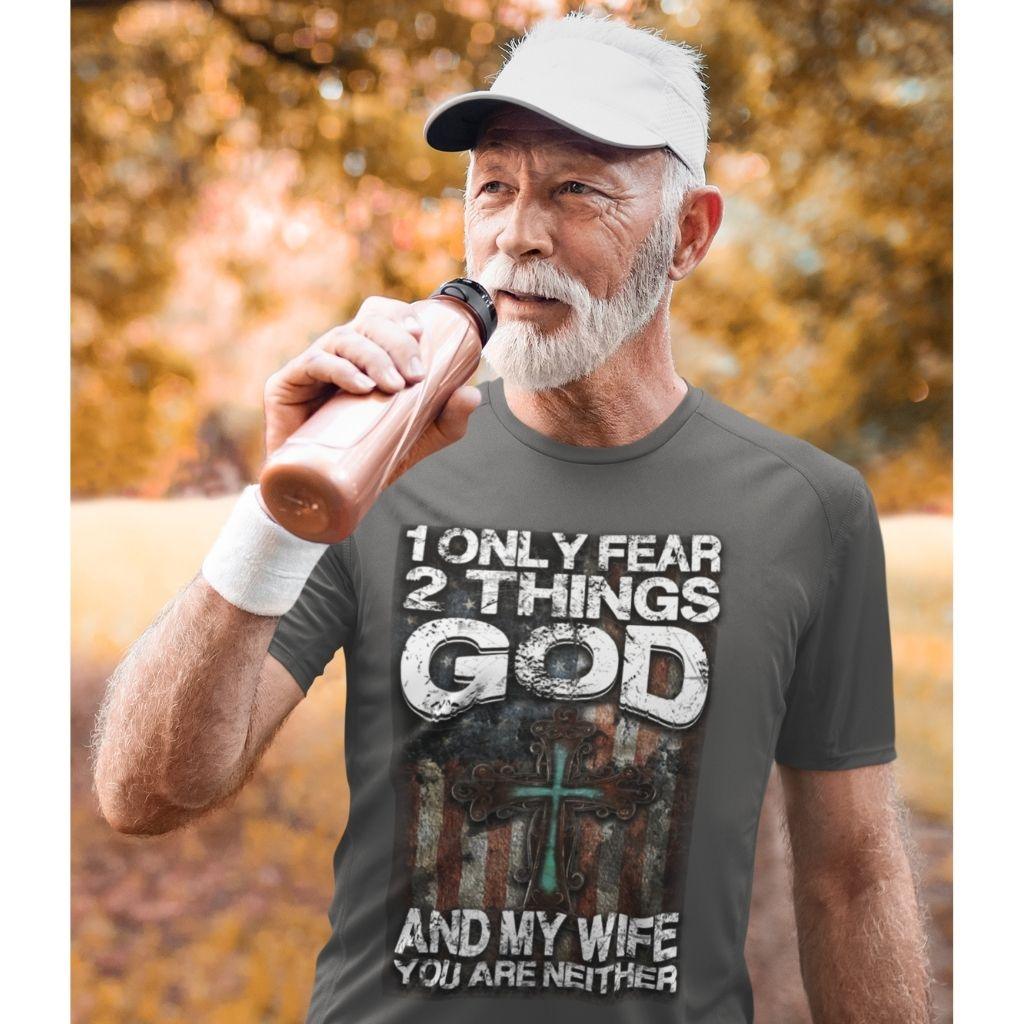 I Only Fear God & My Wife USA Flag & Cross T-shirt - Military Republic