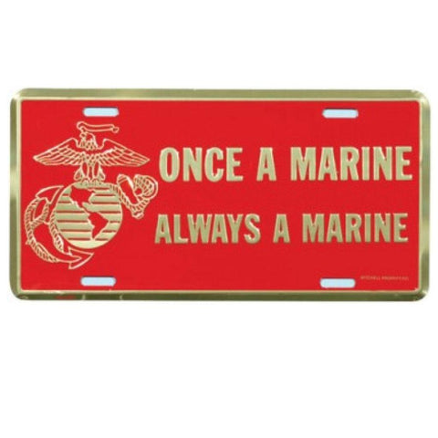 "Once A Marine Always A Marine" Anodized License Plate - Military Republic