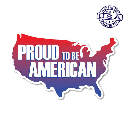 United States Patriotic Proud to be American US shaped Sticker (8" x 5") - Military Republic
