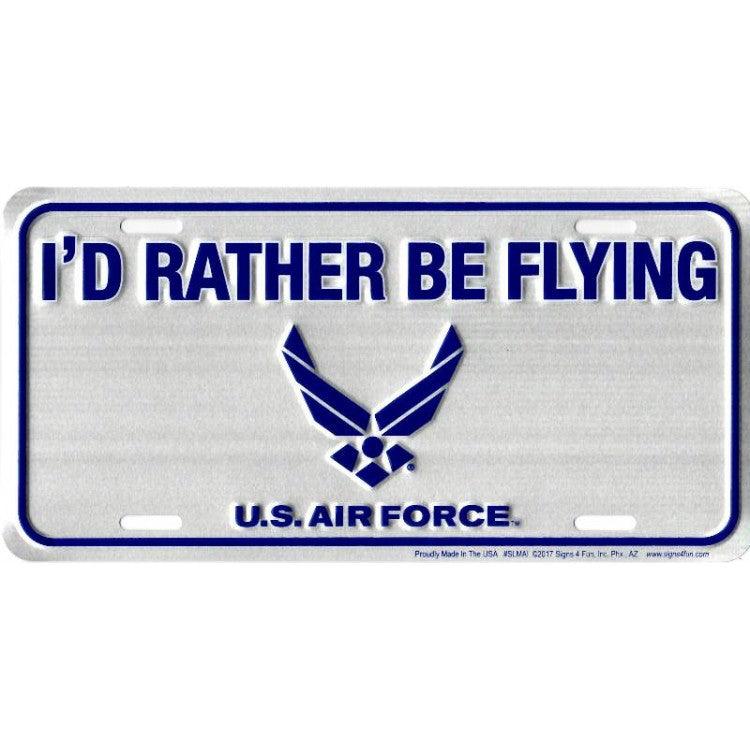 U.S. Air Force I'D Rather Be Flying Metal License Plate - Military Republic