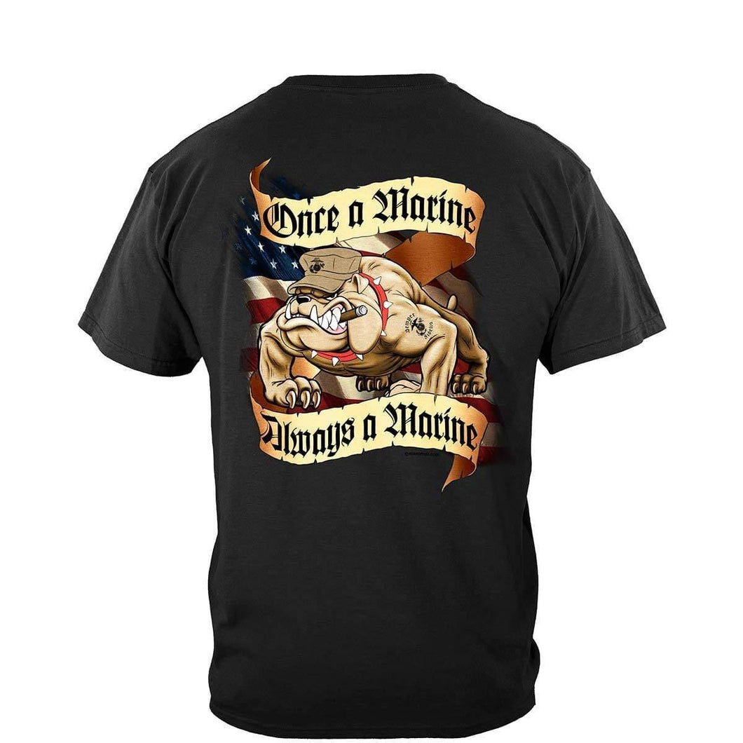 USMC Once A Marine Always A Marine T-Shirt - Military Republic
