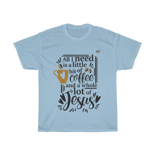 Little Bit of Coffee & Whole Lot of Jesus -Coffee Lovers Unisex T-shirt - Military Republic