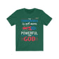 Corona Is Not More Powerful Than God T-shirt - Military Republic