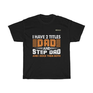 Dad and Step Dad - Rock at Both T-shirt - Military Republic