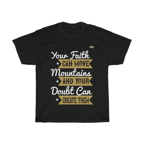 Your Faith can Move Mountain Unisex T-shirt - Military Republic