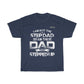 I Am Not a Step Dad - I Am a Dad that Stepped Up T-shirt - Military Republic