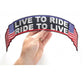 Live To Ride Ride To Live US Flag Biker Rocker Back Patch - 12x2.5 inch - Military Republic