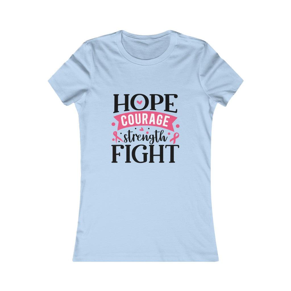 Hope, Courage, Strength  Fight T-shirt - Military Republic