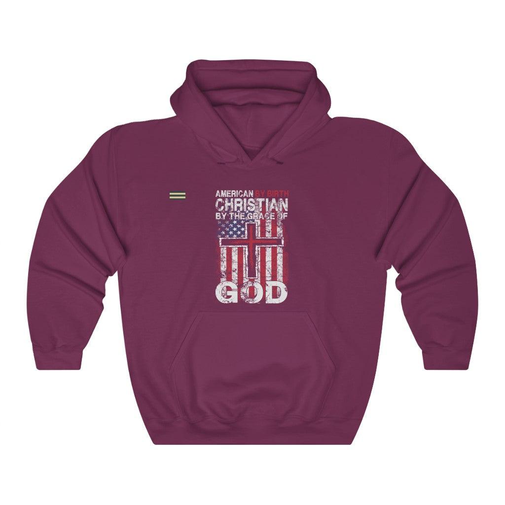 American By Birth - Christian By Grace of God Unisex Hoodie - Military Republic
