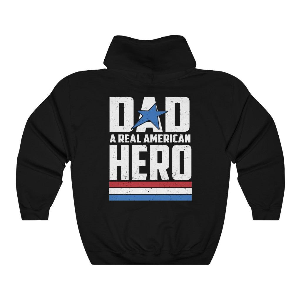 Dad A Real American Hero Hoodie - Military Republic