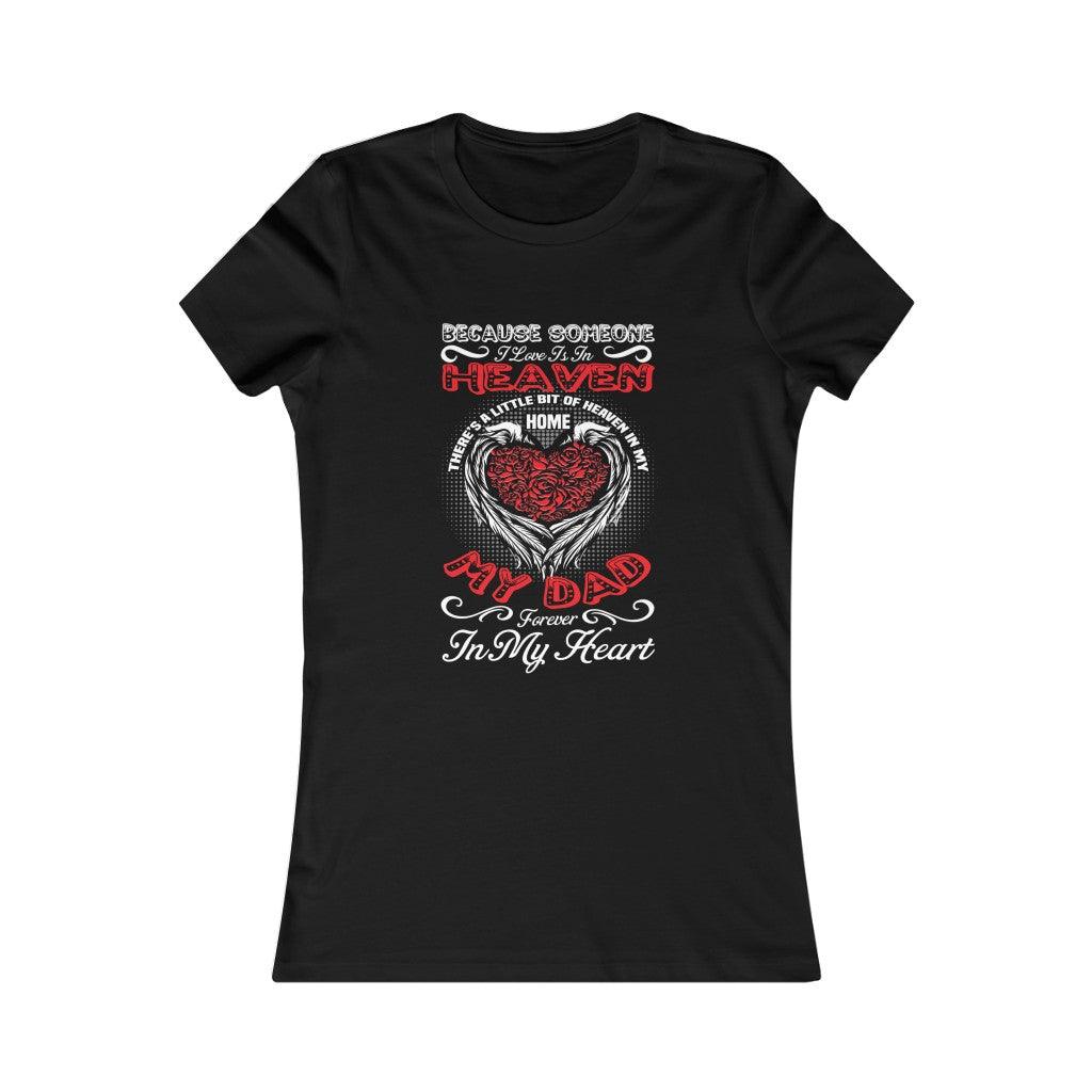 Dad Forever Be In My Heart- Women's T-shirt - Military Republic