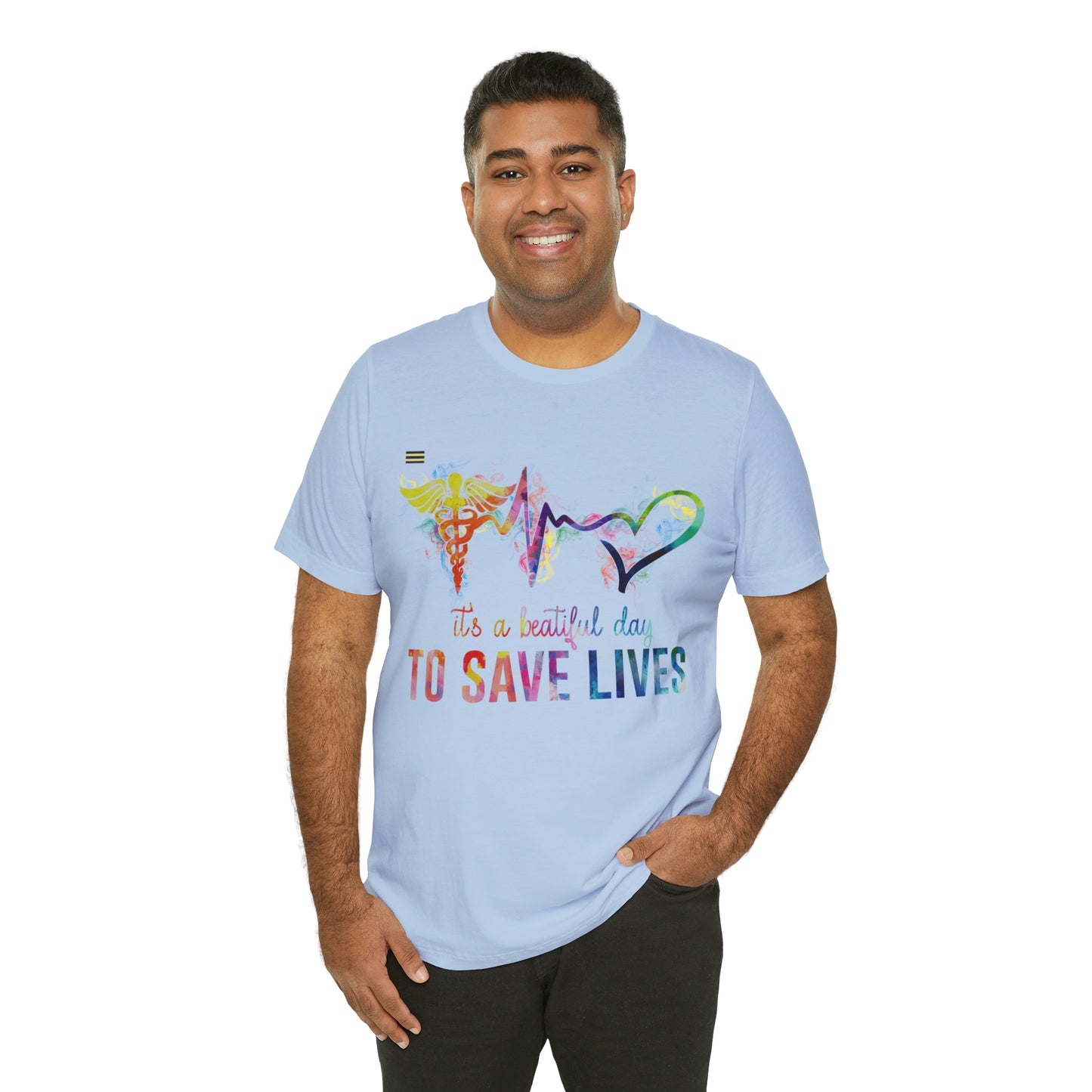 "It's a Beautiful Day to Save Lives" Design Nurse T-shirt