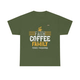 Love Faith, Coffee & Family Coffee Lover T-shirt - Military Republic