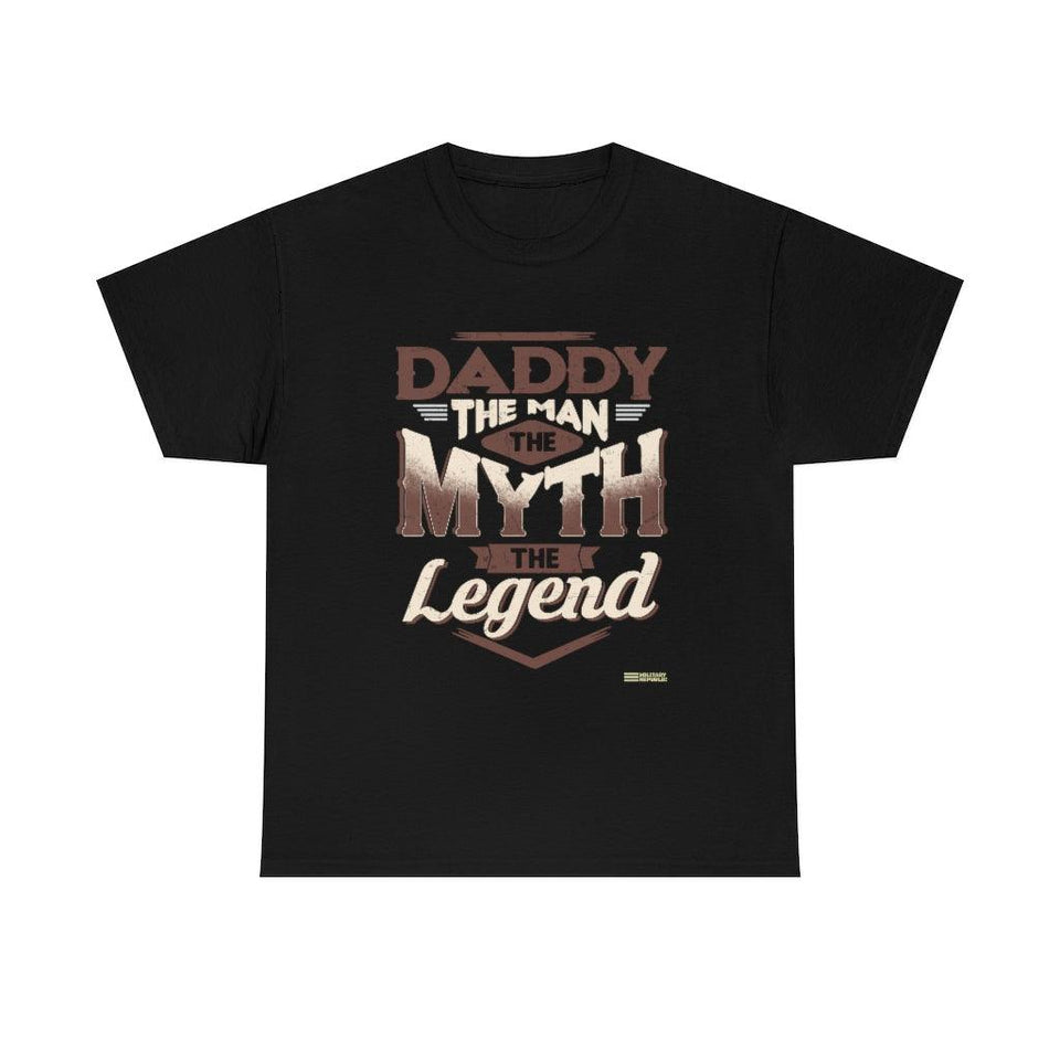 Daddy The Man The Myth The Legend T-shirt - Military Republic