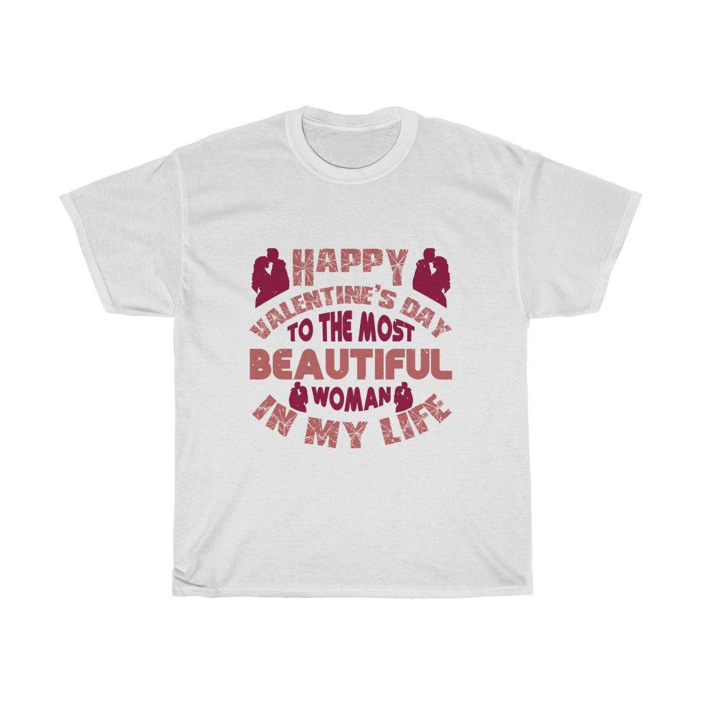 To The Most Beautiful Woman In My Life T-shirt - Military Republic