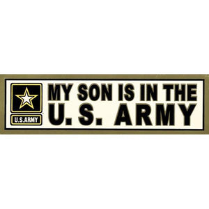 My Son is in the US Army 3.5 x 12 inch Metallic Bumper Sticker - Military Republic