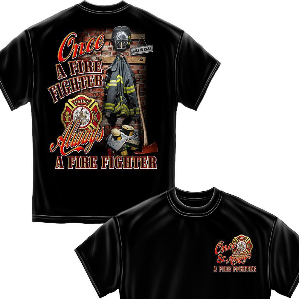 Once A Firefighter Always A Firefighter T-Shirt-Military Republic