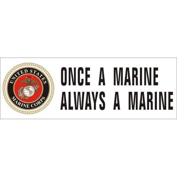 Once A Marine Always A Marine 8.5 x 3" Bumper Sticker - Military Republic
