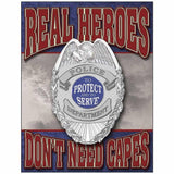 Real Heroes Don't Need Cape Tin Sign - Military Republic